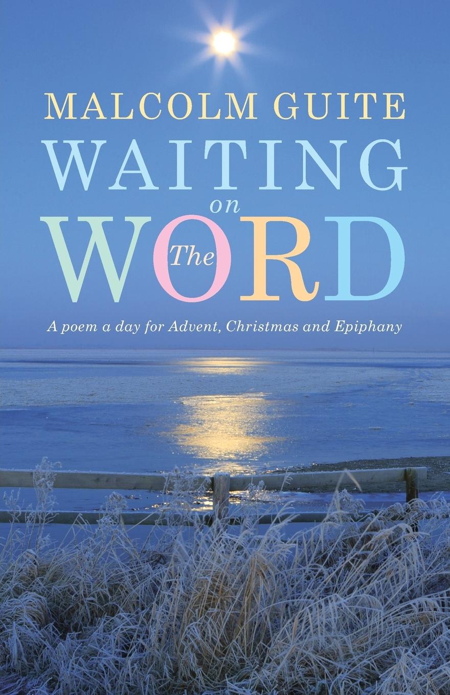 Cover: 9781848258006 | Waiting on the Word | A poem a day for Advent, Christmas and Epiphany