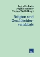 Cover: 9783810025463 | Religion und Geschlechterverhältnis | Ingrid Lukatis (u. a.) | Buch