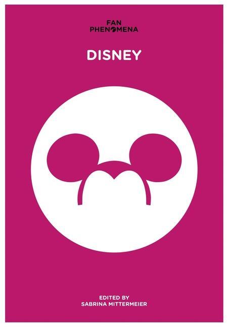 Cover: 9781789386776 | Fan Phenomena: Disney | Taschenbuch | Fan Phenomena | Englisch | 2022