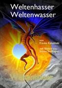 Cover: 9783839148044 | Weltenhasser Weltenwasser Weltenlasser | Frauke Kaluzinski | Buch