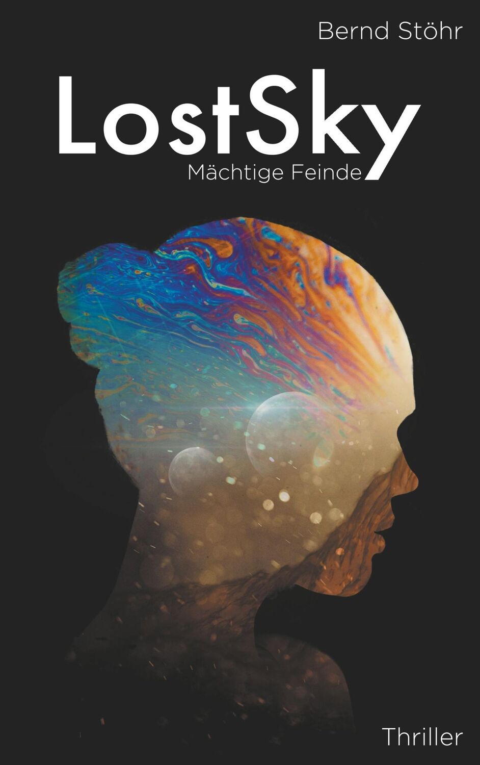 Cover: 9783750452596 | LostSky | Mächtige Feinde | Bernd Stöhr | Taschenbuch | DarkSky | 2020