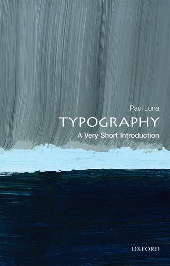 Cover: 9780199211296 | Typography: A Very Short Introduction | Paul Luna | Taschenbuch | 2018