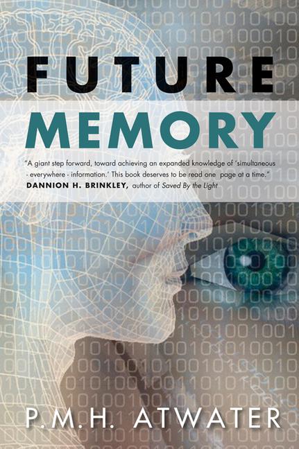 Cover: 9781571746887 | Future Memory | P M H Atwater | Taschenbuch | Kartoniert / Broschiert