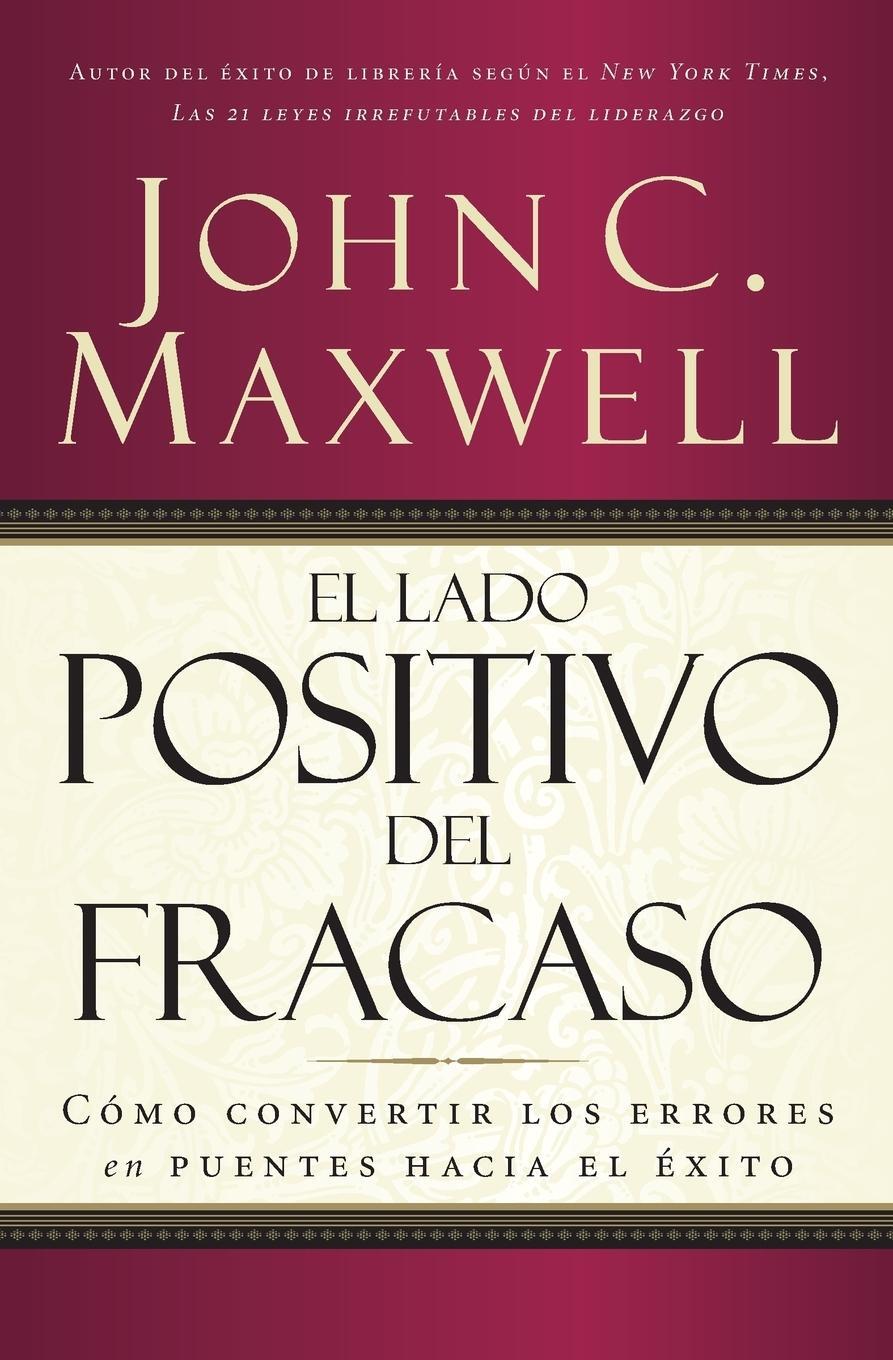 Cover: 9780881135886 | El lado positivo del fracaso | John C. Maxwell | Taschenbuch | 2000