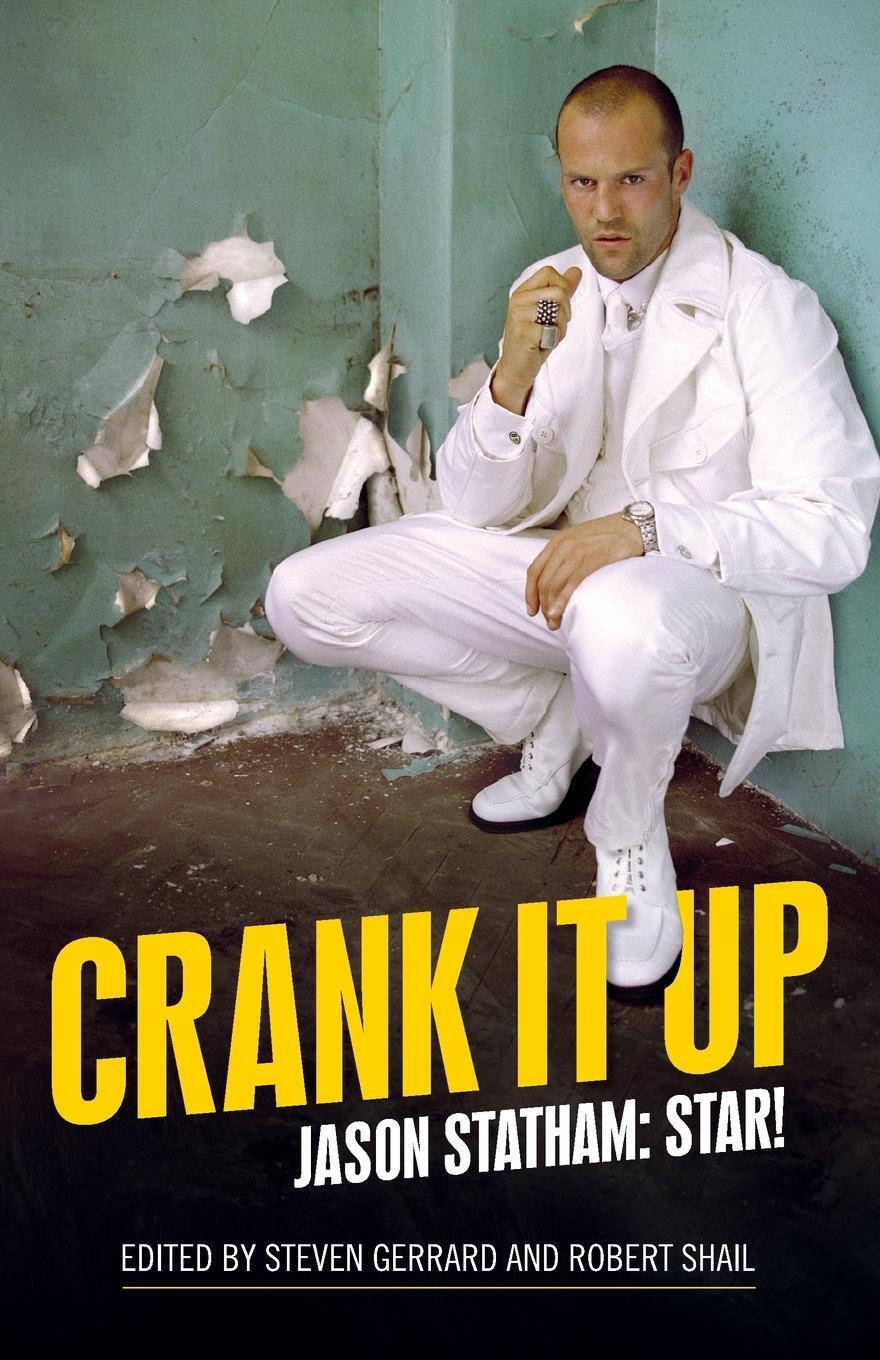 Cover: 9781526163943 | Crank it up | Jason Statham: star! | Robert Shail | Taschenbuch | 2022