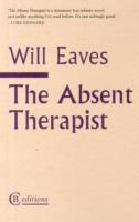 Cover: 9781909585003 | Absent Therapist | Will Eaves | Taschenbuch | Kartoniert / Broschiert