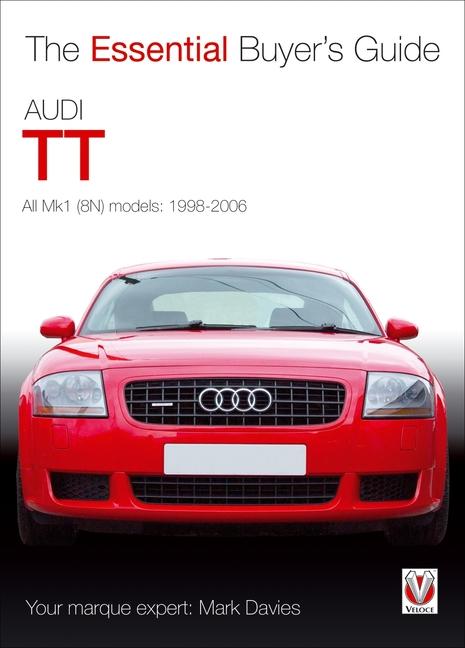 Cover: 9781845846145 | Audi TT | All Mk1 (8N) Models: 1998-2006 | Mark Davies | Taschenbuch