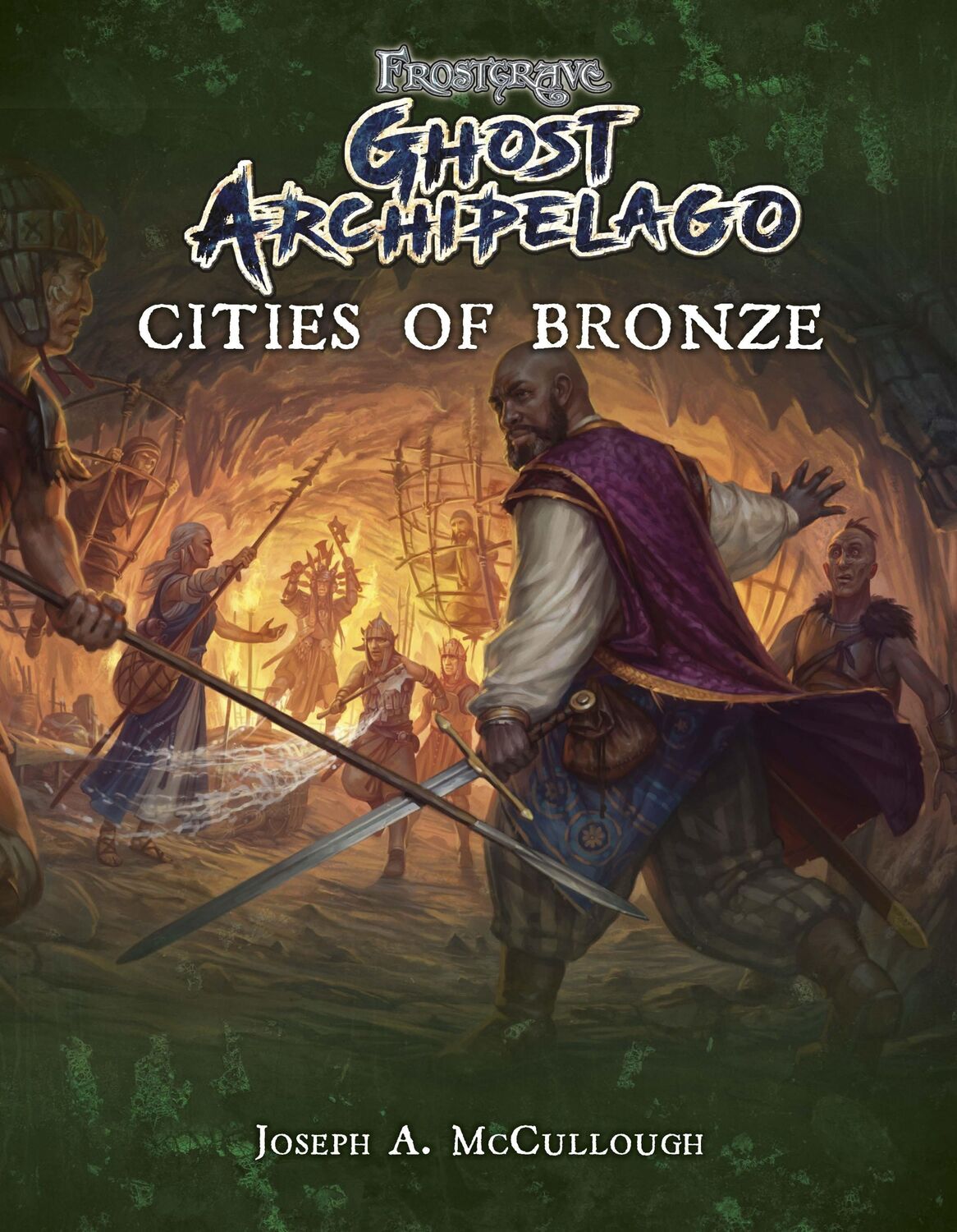 Cover: 9781472832795 | Frostgrave: Ghost Archipelago: Cities of Bronze | Joseph A. McCullough