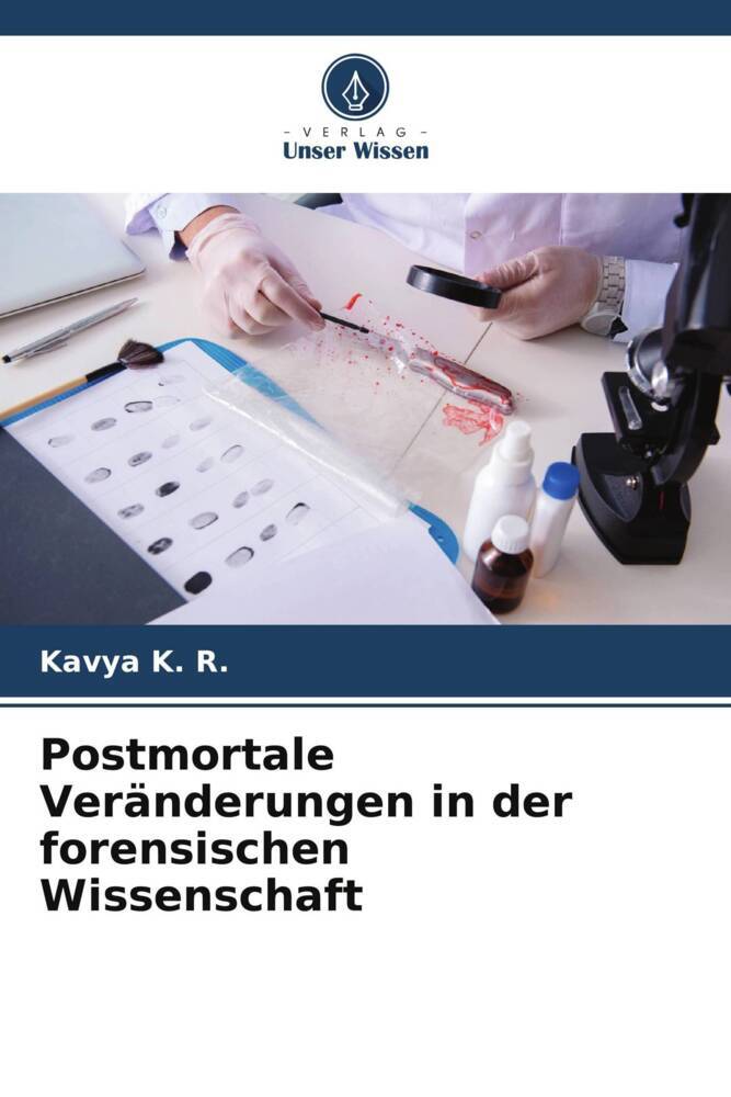 Cover: 9786205110270 | Postmortale Veränderungen in der forensischen Wissenschaft | Buch