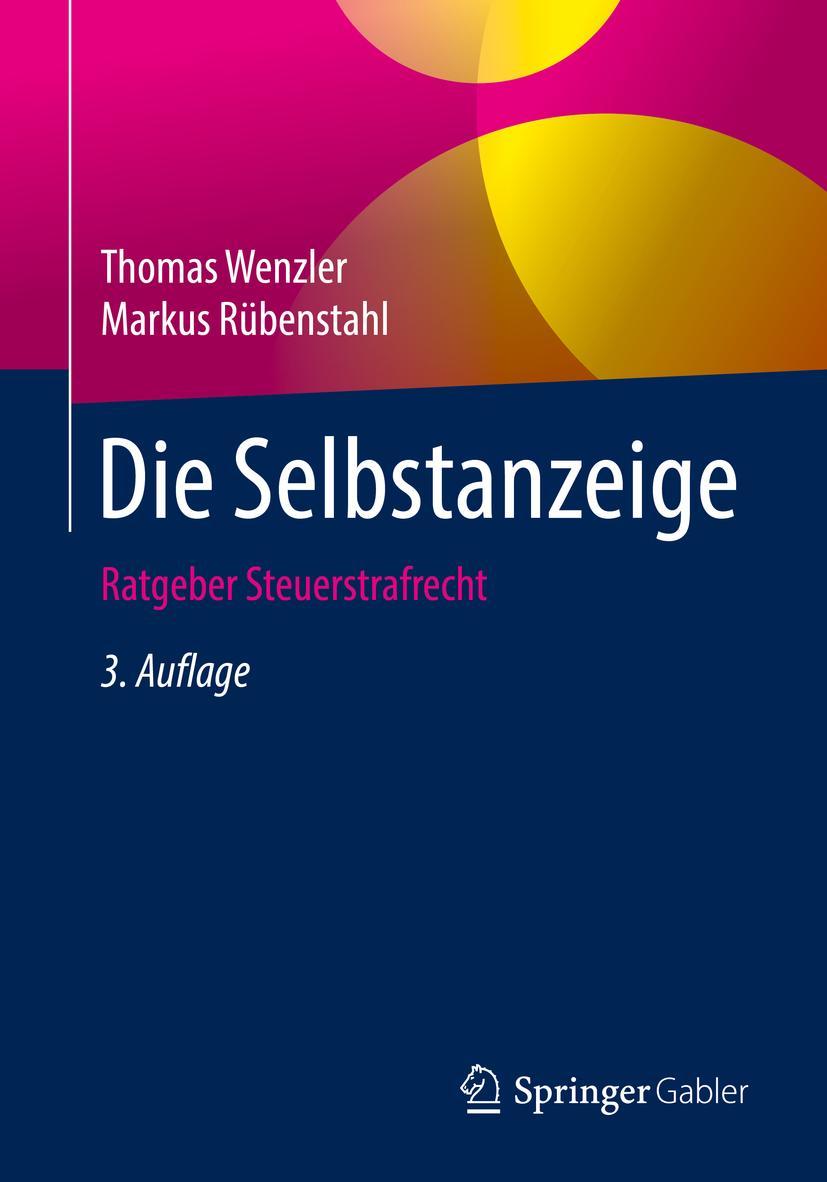 Cover: 9783658264659 | Die Selbstanzeige | Ratgeber Steuerstrafrecht | Rübenstahl (u. a.) | x