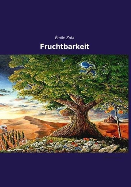 Cover: 9783955633165 | Fruchtbarkeit | Émile Zola | Taschenbuch | Paperback | 616 S. | 2013