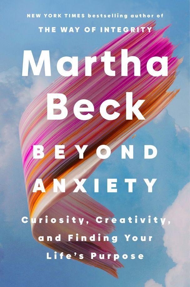 Cover: 9780593994191 | Beyond Anxiety | Martha Beck | Taschenbuch | Englisch | 2025