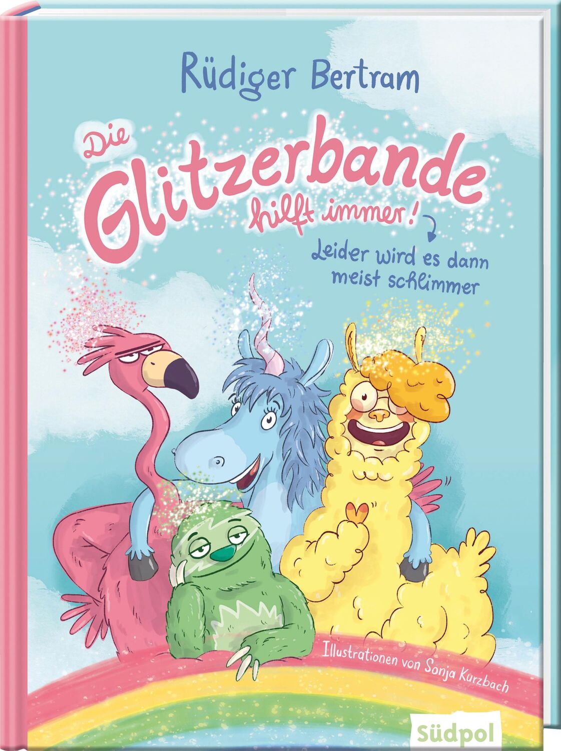 Cover: 9783965941335 | Die Glitzerbande hilft immer! (Leider wird es dann meist schlimmer)