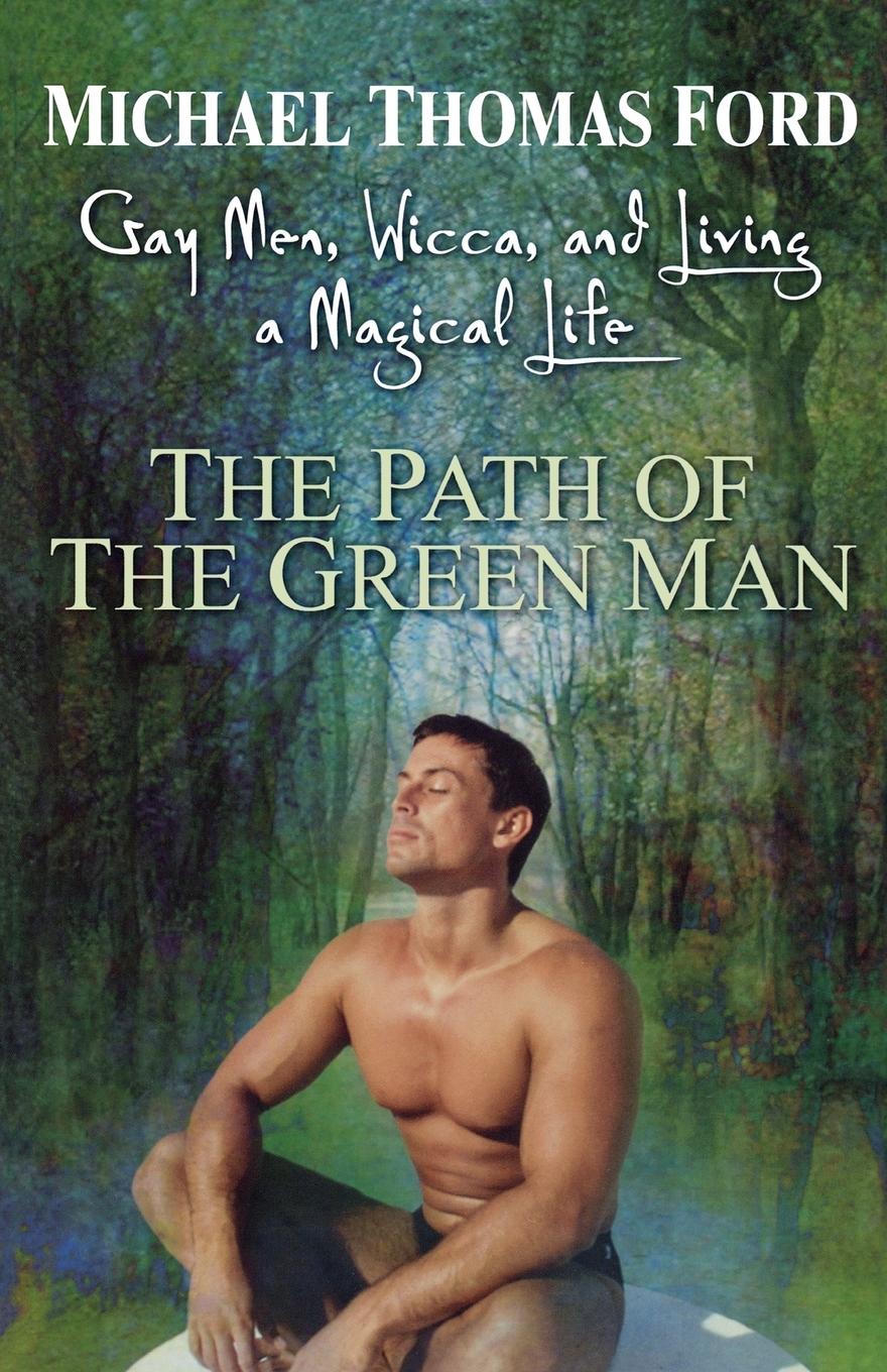 Cover: 9780806526539 | The Path Of The Green Man | Gay Men, Wicca and Living a Magical Life