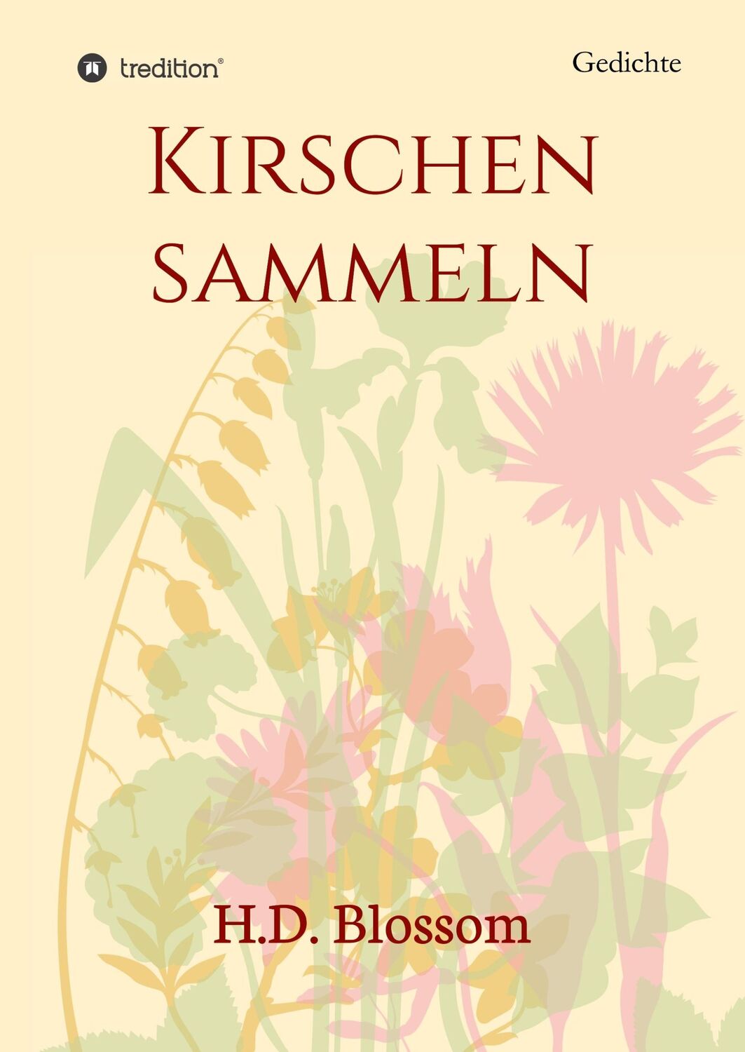 Cover: 9783748243847 | Kirschen Sammeln | H. D. Blossom | Buch | HC runder Rücken kaschiert