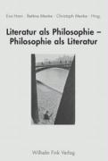 Cover: 9783770540990 | Literatur als Philosophie - Philosophie als Literatur | Eva Horn