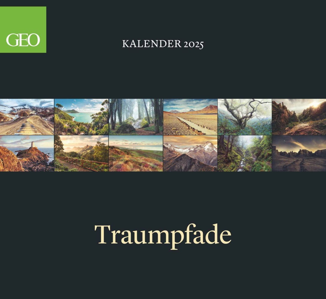 Cover: 4002725988690 | GEO Klassiker: Traumpfade Wandkalender 2025 - Beeindruckender...