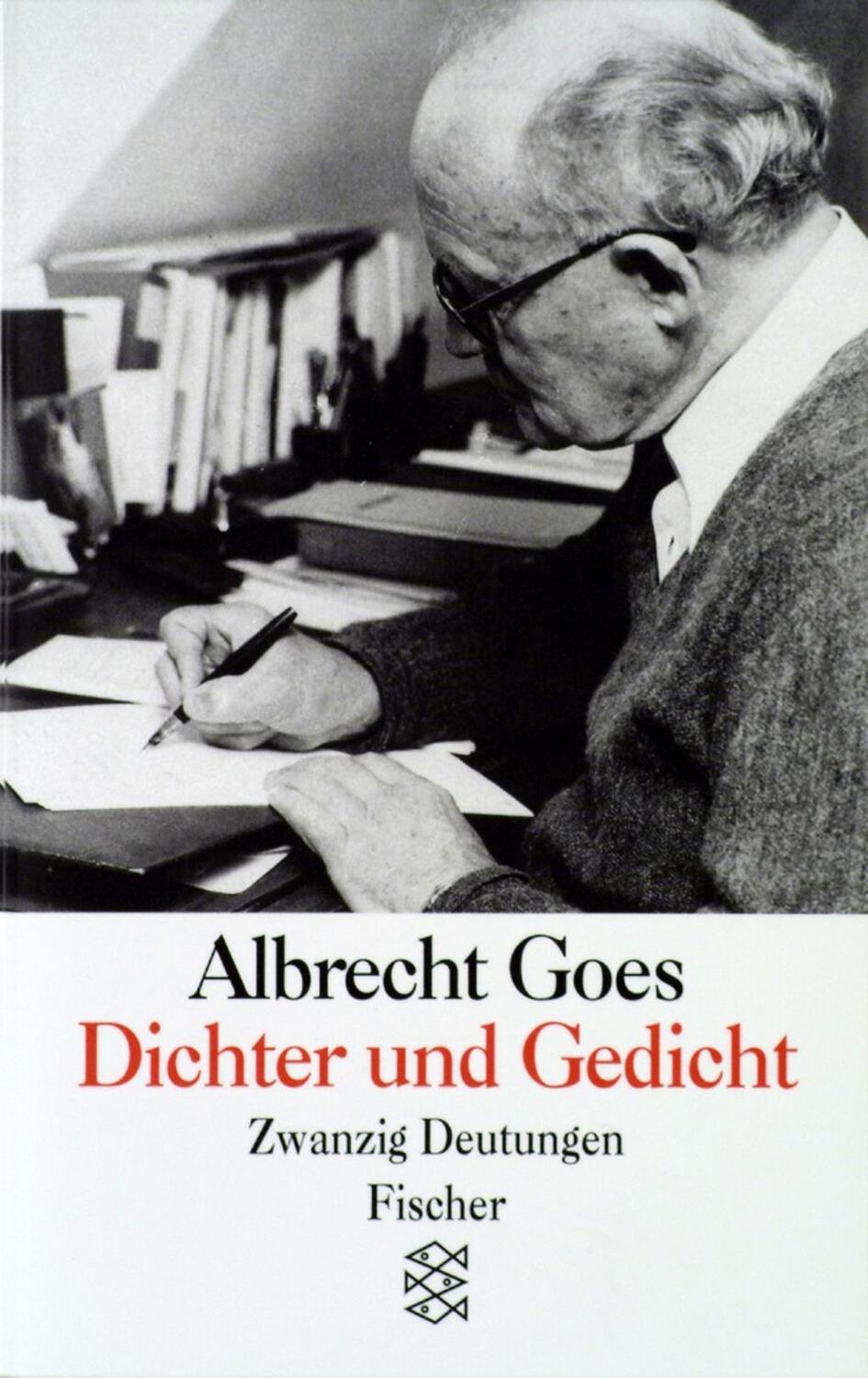 Cover: 9783596252480 | Dichter und Gedicht | Zwanzig Deutungen | Albrecht Goes | Taschenbuch