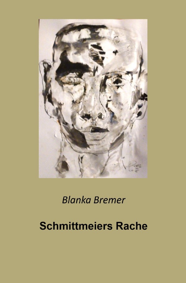 Cover: 9783759822369 | Schmittmeiers Rache | DE | Blanka Bremer | Taschenbuch | 228 S. | 2024