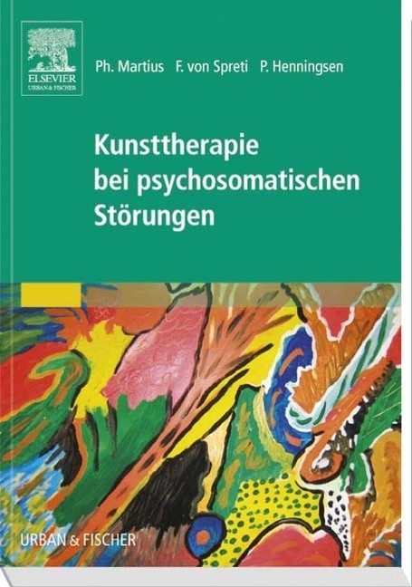 Cover: 9783437319211 | Kunsttherapie bei psychosomatischen Störungen | Martius (u. a.) | Buch