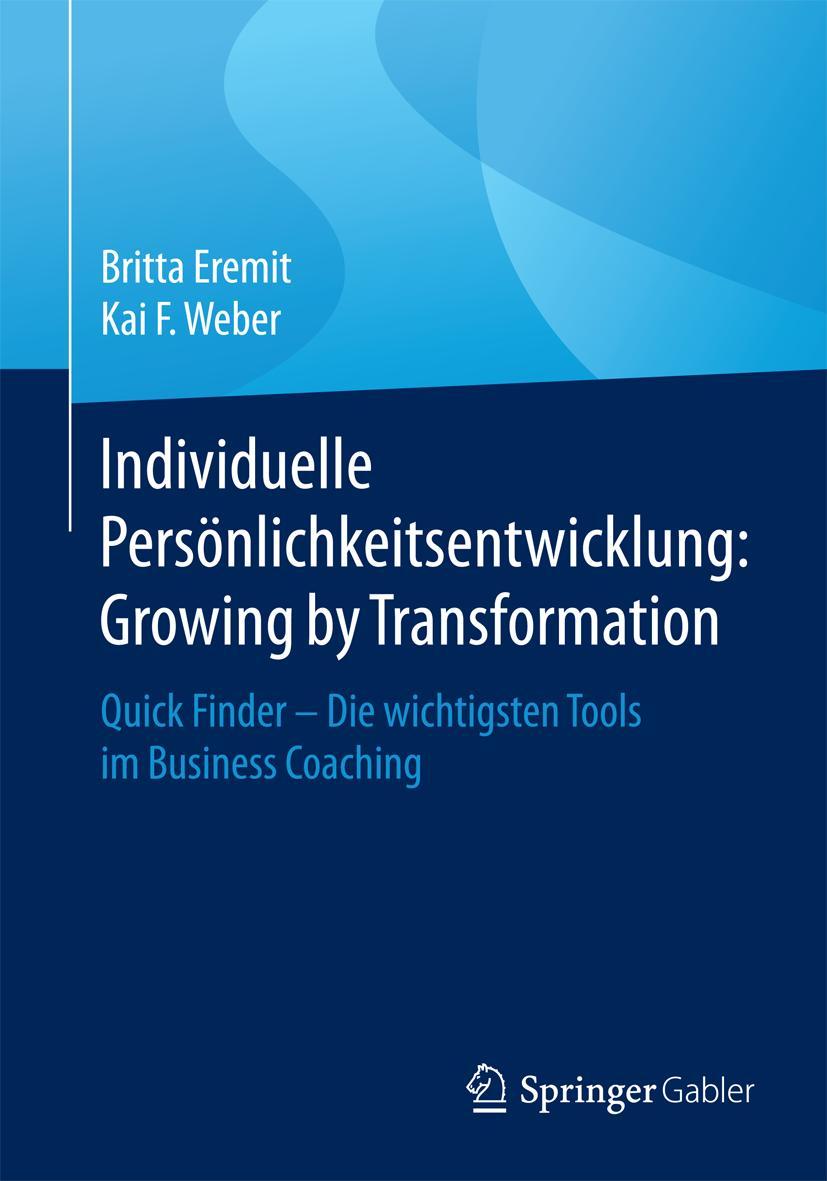 Cover: 9783658094522 | Individuelle Persönlichkeitsentwicklung: Growing by Transformation