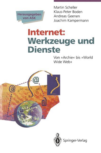 Cover: 9783540579687 | Internet Werkzeuge und Dienste | Von ¿Archie¿ bis ¿World Wide Web¿