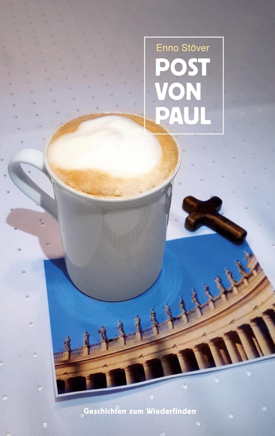 Cover: 9783752674910 | Post von Paul | Geschichten zum Wiederfinden | Enno Stöver | Buch