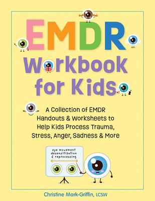 Cover: 9781683735854 | Emdr Workbook for Kids | Christine Mark-Griffin | Taschenbuch | 2023