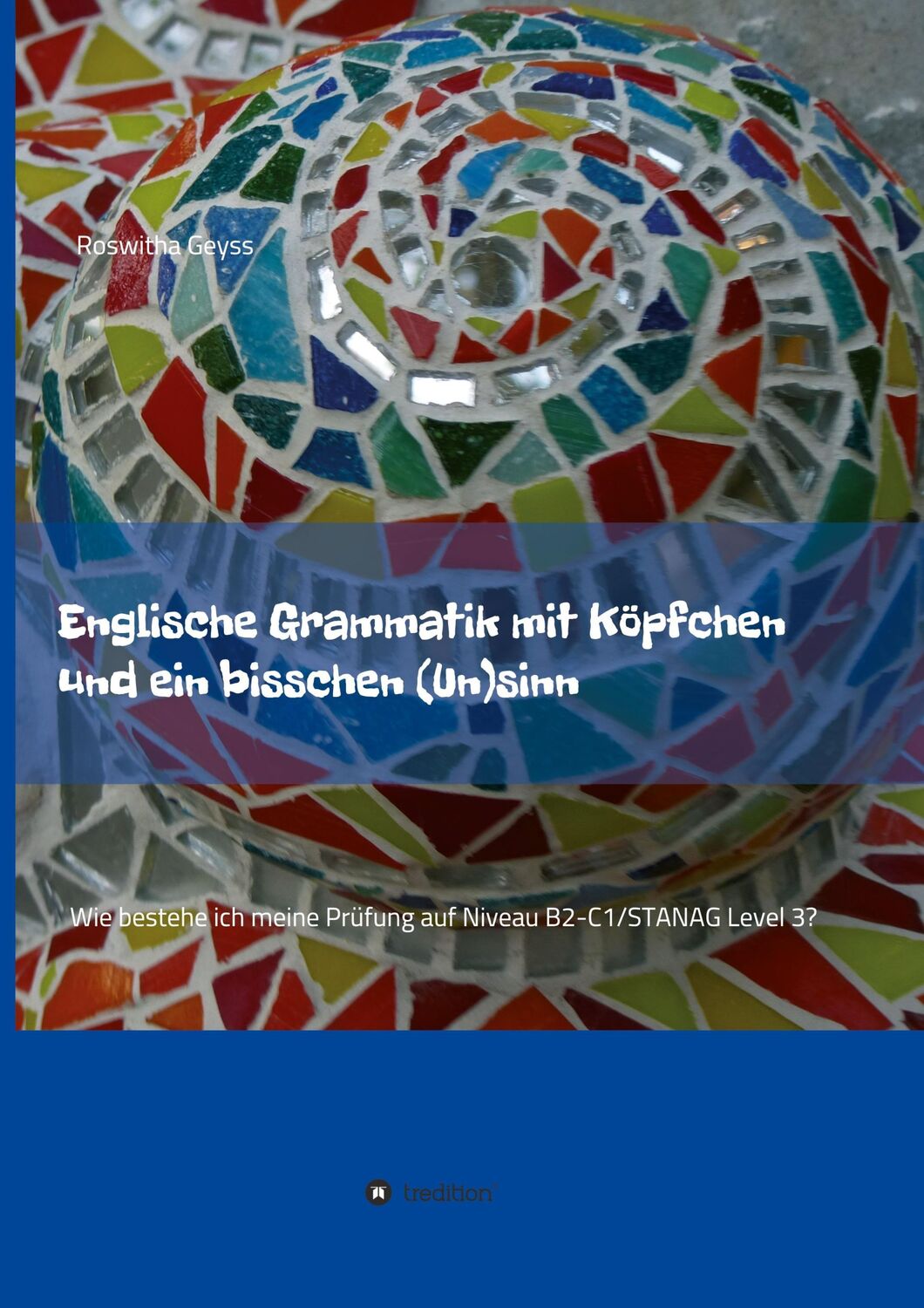 Cover: 9783347098565 | Englische Grammatik mit Köpfchen und ein bisschen (Un)sinn | Geyss