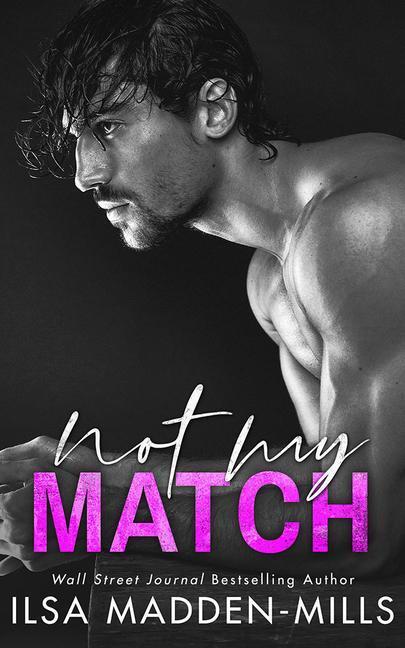 Cover: 9781542021890 | GAME CHANGERS NOT MY MATCH | Ilsa Madden-Mills | Taschenbuch | 2021