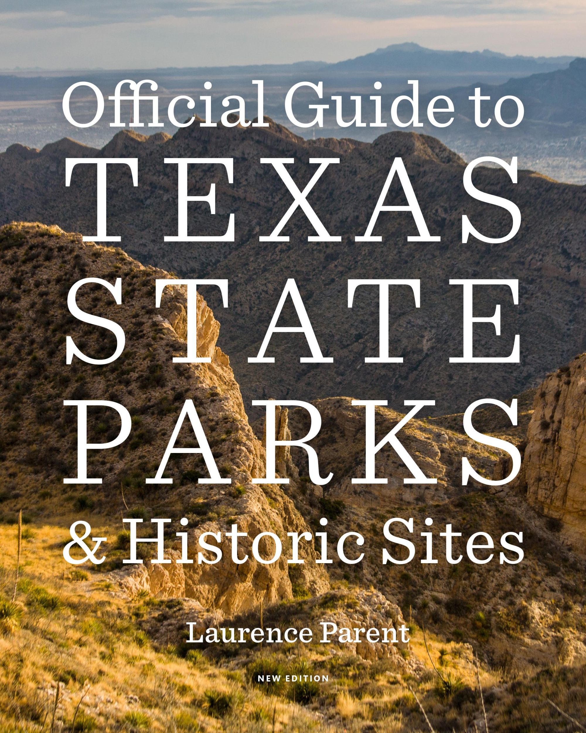 Cover: 9781477328644 | Official Guide to Texas State Parks and Historic Sites | New Edition