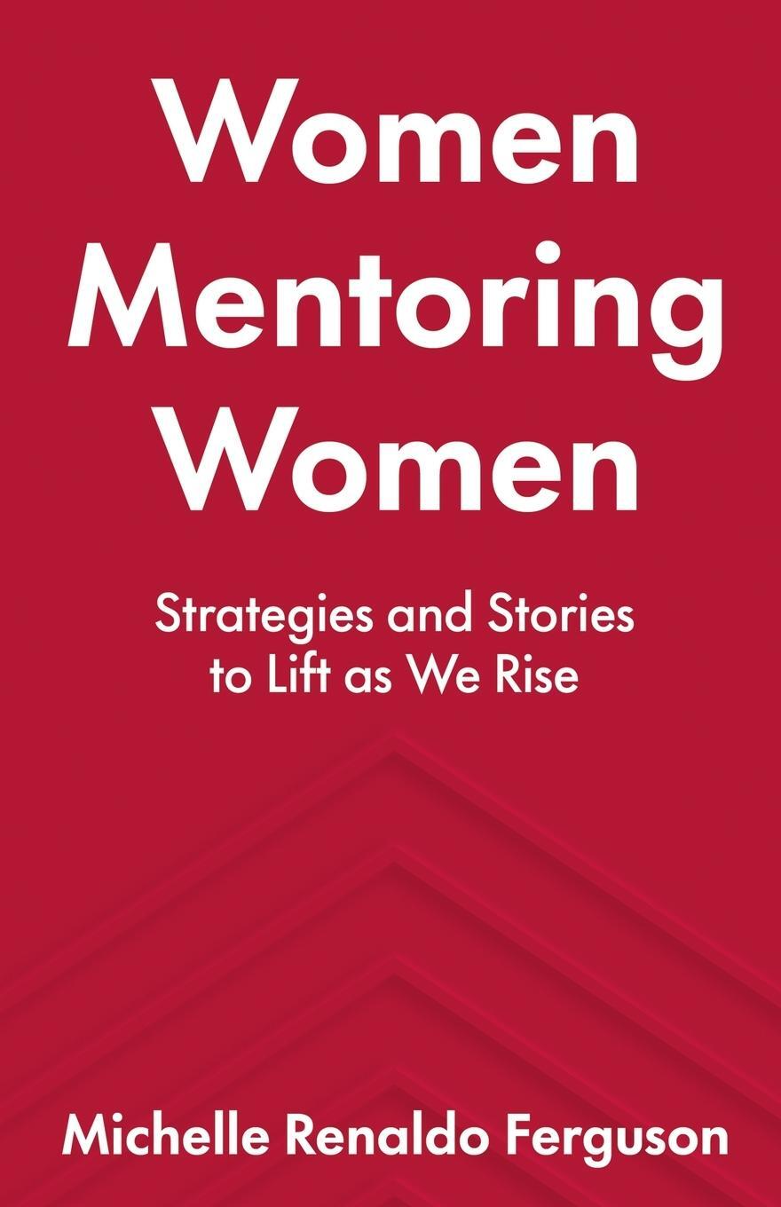 Cover: 9798885041263 | Women Mentoring Women | ¿¿Strategies and Stories to Lift As We Rise