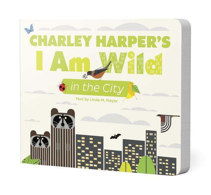 Cover: 9781087505954 | CHARLEY HARPERS I AM WILD IN THE CITY | Linda Meyer | Taschenbuch