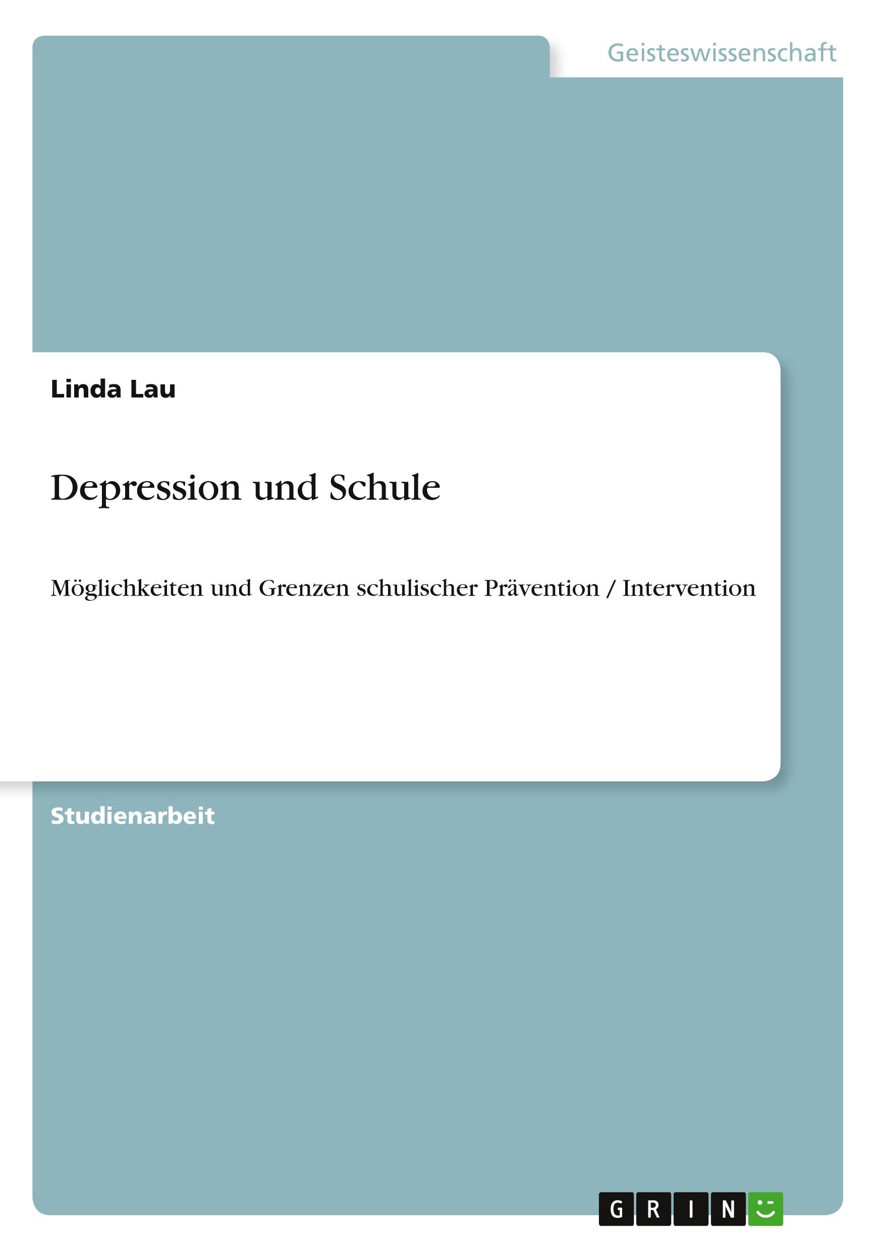 Cover: 9783656036876 | Depression und Schule | Linda Lau | Taschenbuch | Booklet | 16 S.