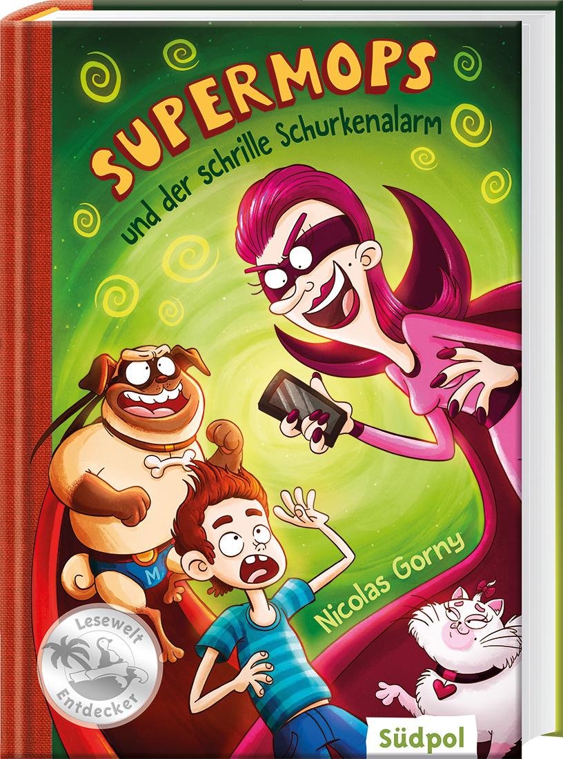 Cover: 9783943086492 | Supermops und der schrille Schurkenalarm | Nicolas Gorny | Buch | 2018