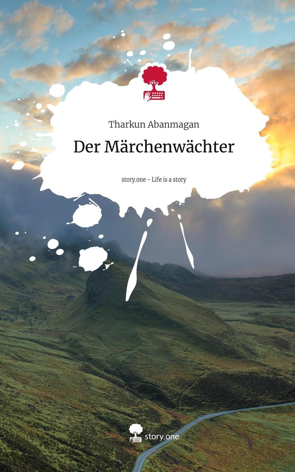 Cover: 9783711546791 | Der Märchenwächter. Life is a Story - story.one | Tharkun Abanmagan