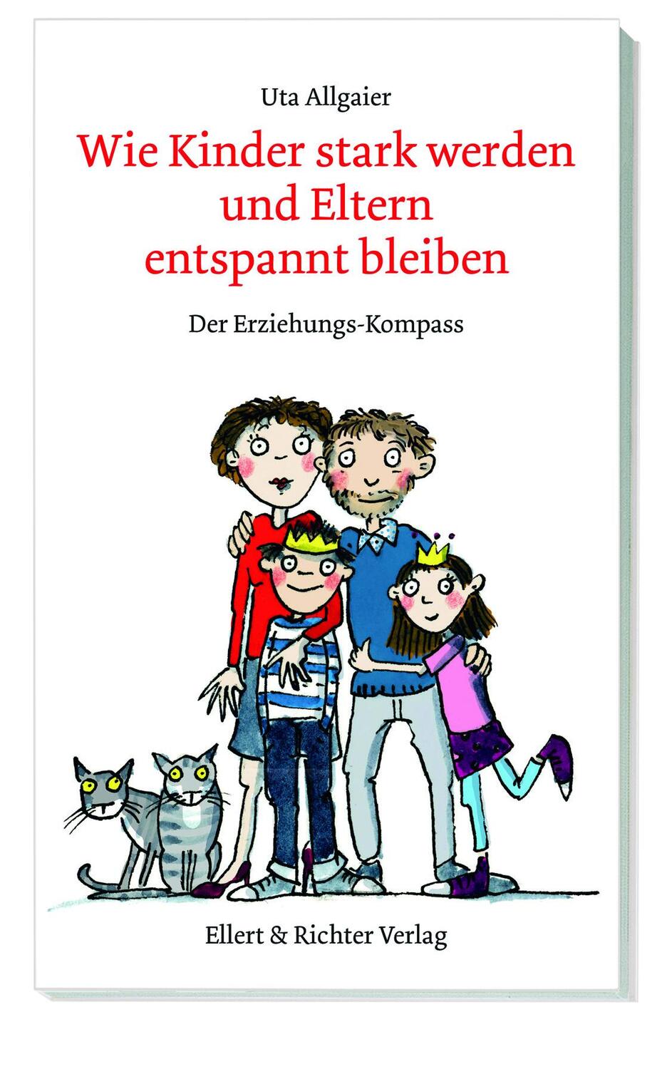 Cover: 9783831907779 | Wie Kinder stark werden und Eltern entspannt bleiben | Uta Allgaier