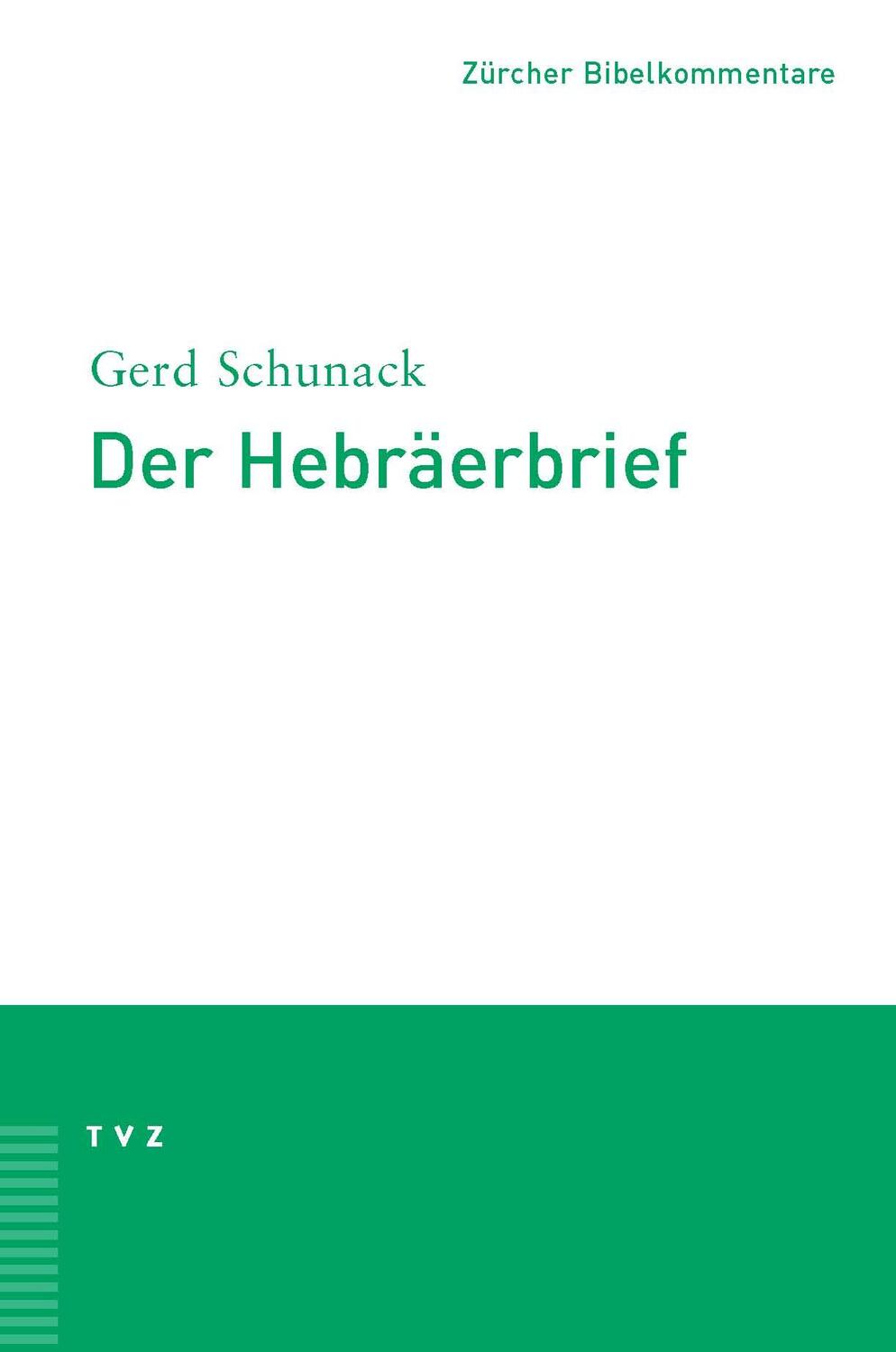 Cover: 9783290147471 | Der Hebräerbrief | Gerd Schunack | Taschenbuch | Deutsch | 2002