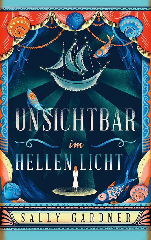 Cover: 9783772528545 | Unsichtbar im hellen Licht | Sally Gardner | Buch | 351 S. | Deutsch