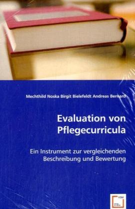 Cover: 9783639058987 | Evaluation von Pflegecurricula | Mechthild Noska (u. a.) | Taschenbuch