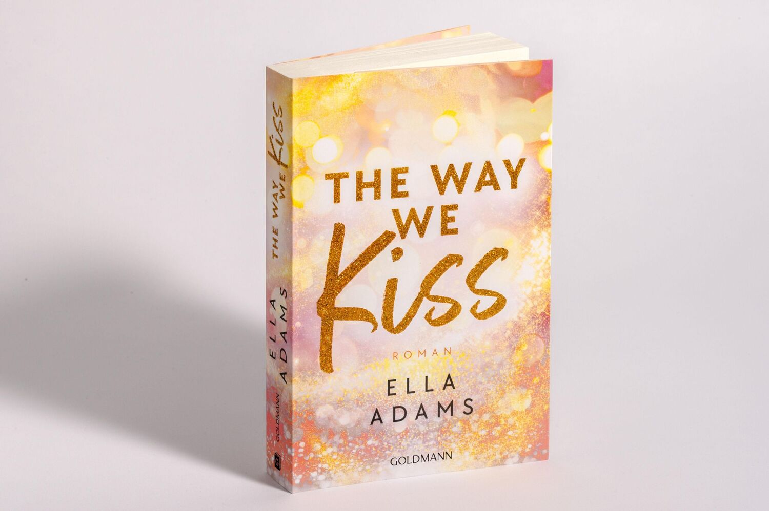 Bild: 9783442492589 | The Way We Kiss | Roman | Ella Adams | Taschenbuch | Bonnie &amp; Henry