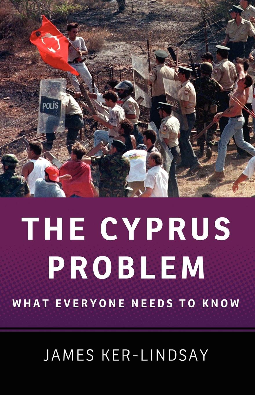 Cover: 9780199757152 | The Cyprus Problem | What Everyone Needs to Know | James Ker-Lindsay