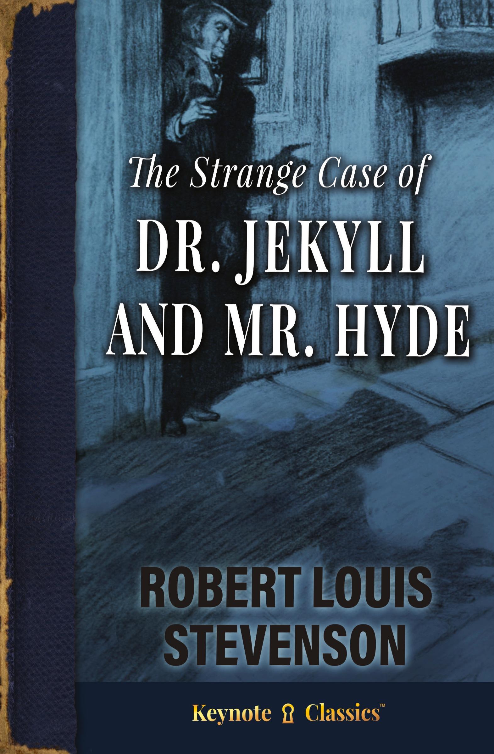 Cover: 9781949611168 | The Strange Case of Dr. Jekyll and Mr. Hyde (Annotated Keynote...