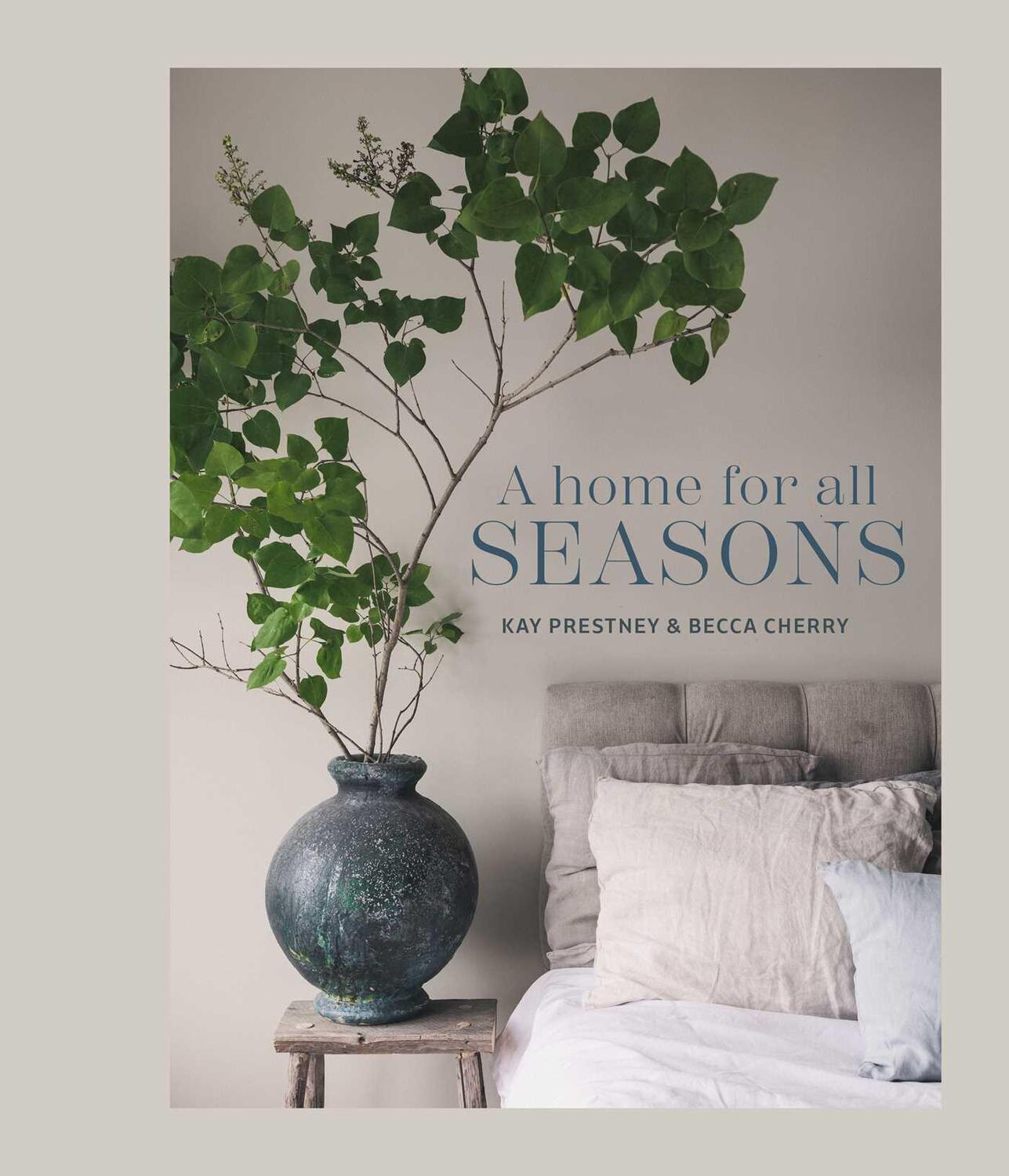 Cover: 9781788796125 | A Home for All Seasons | Kay Prestney (u. a.) | Buch | Englisch | 2024