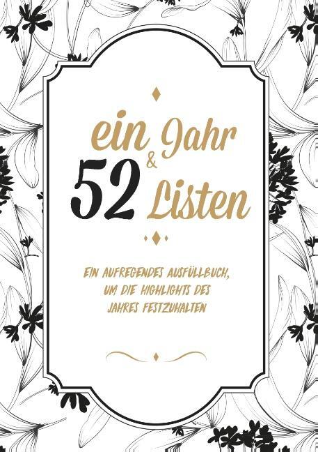 Cover: 9783748141983 | Ein Jahr und 52 Listen - Ein Ausfüllbuch, um die all die Highlights...