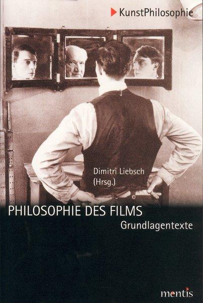 Cover: 9783897853515 | Philosophie des Films | Dimitri Liebsch | Taschenbuch | 192 S. | 2017