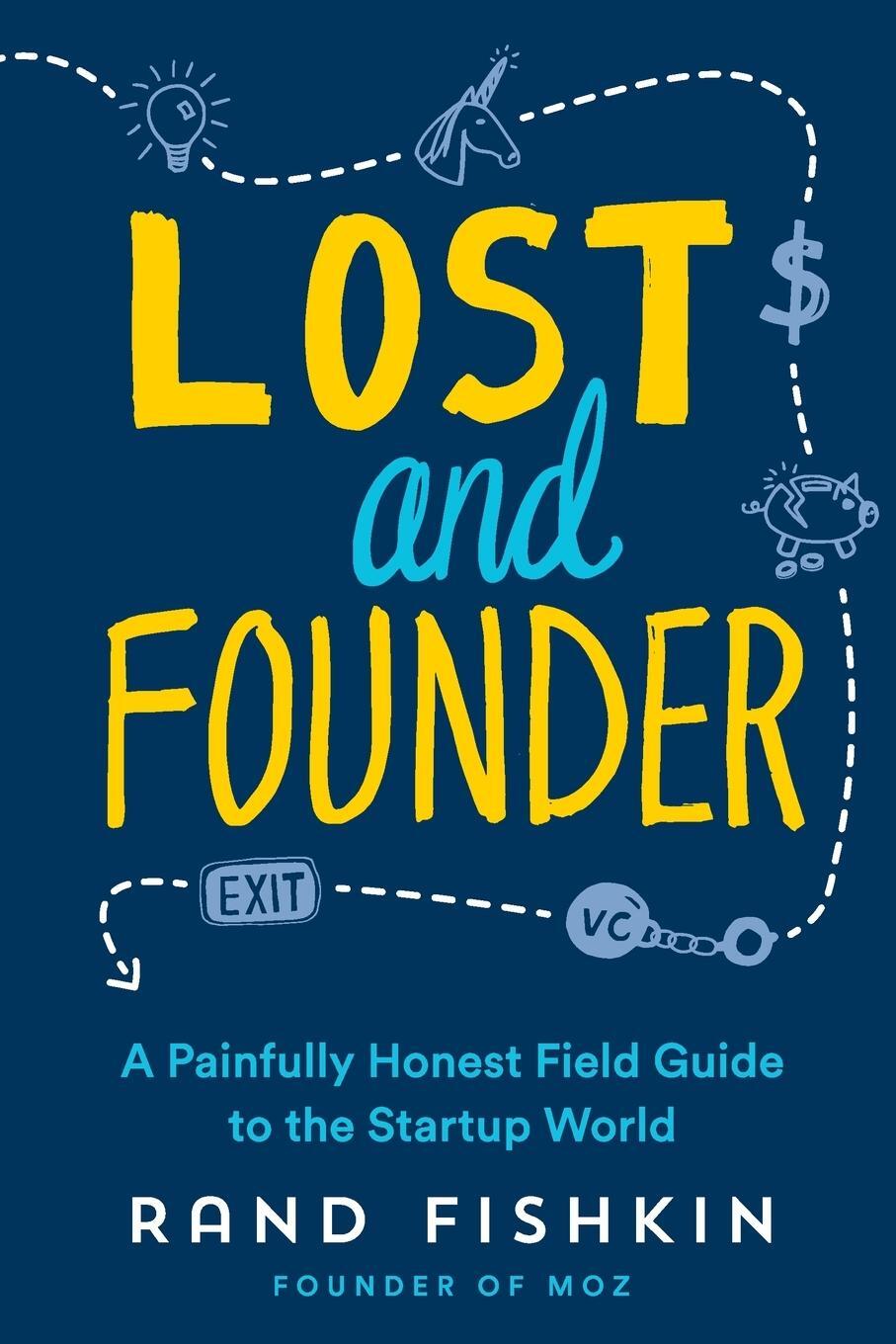 Cover: 9780593853962 | Lost and Founder | A Painfully Honest Field Guide to the Startup World