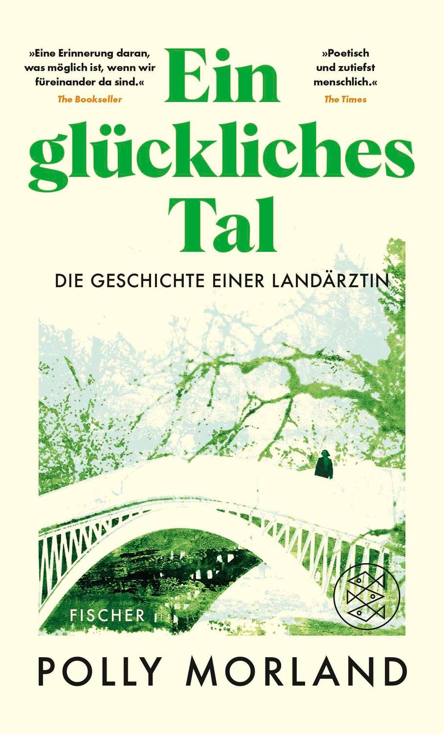 Cover: 9783103976229 | Ein glückliches Tal | Die Geschichte einer Landärztin | Polly Morland