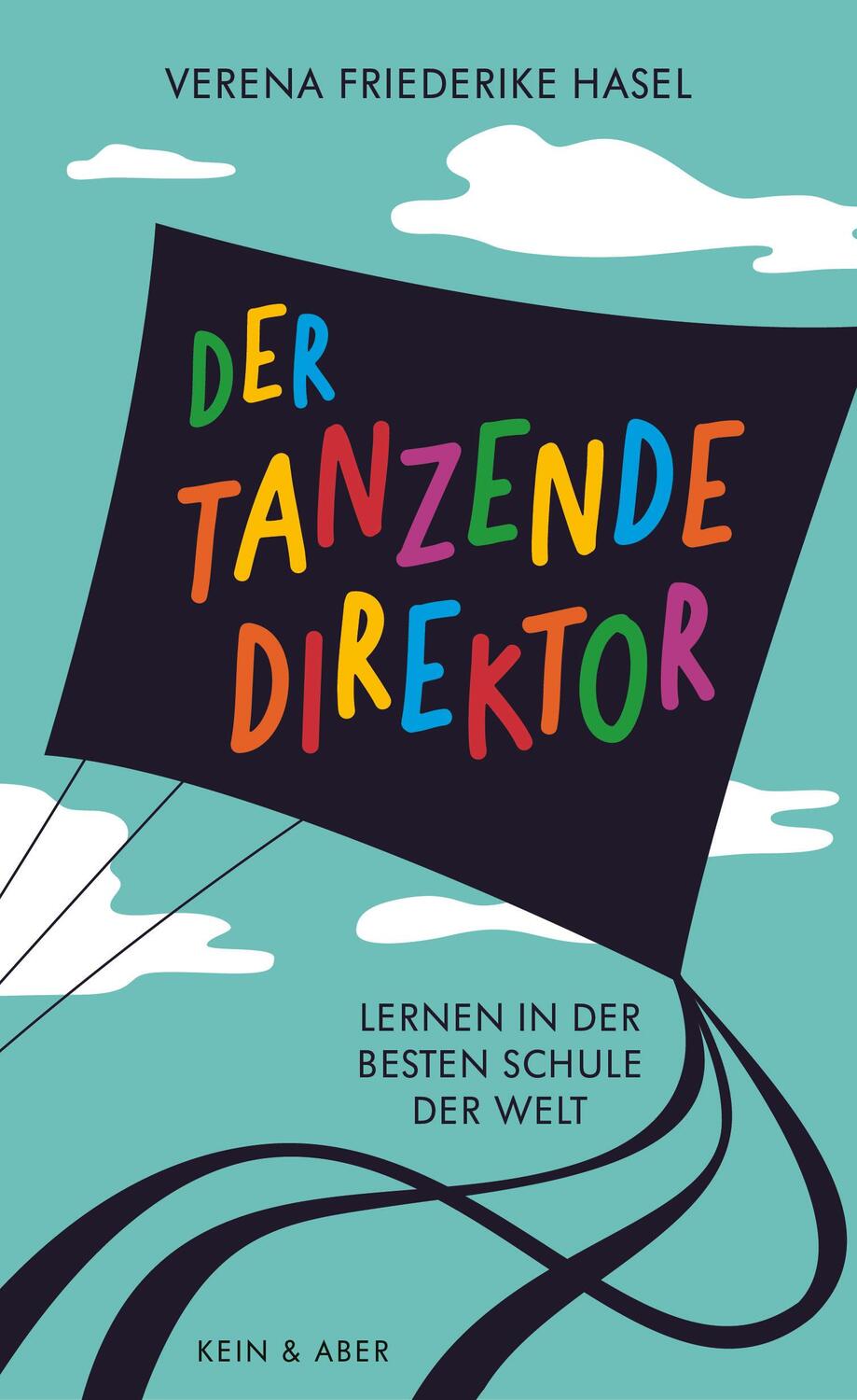 Cover: 9783036958002 | Der tanzende Direktor | Lernen in der besten Schule der Welt | Hasel