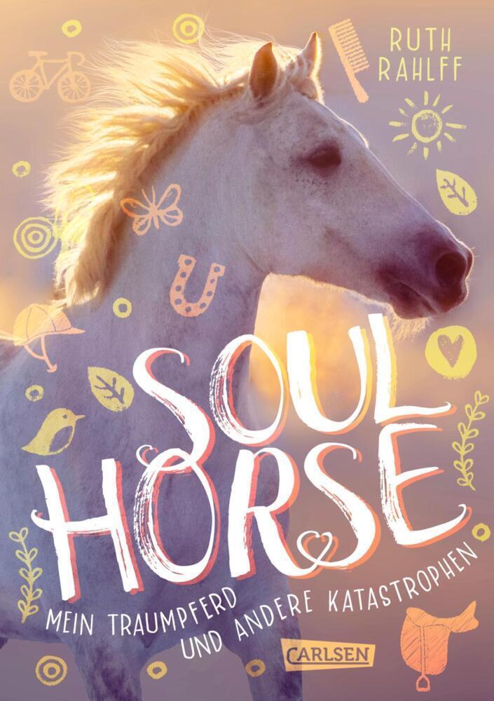 Cover: 9783551651723 | Soulhorse | Pferdebuch für Mädchen ab 11 Jahren | Ruth Rahlff | Buch